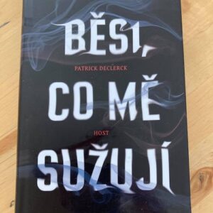 Běsi, co mě sužují
