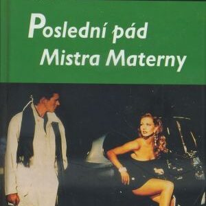 Poslední pád Mistra Materny : kapitán Exner opět na scéně!