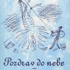 Pozdrav do nebe vzpomínky na Jaroslava Čecha