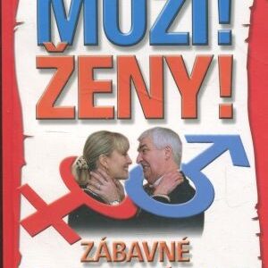 Muži! Ženy! : zábavné partnerské testy