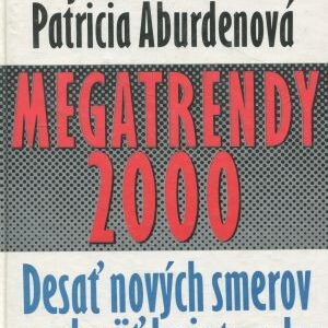 Megatrendy 2000 : desať nových smerov na deväťdesiate roky