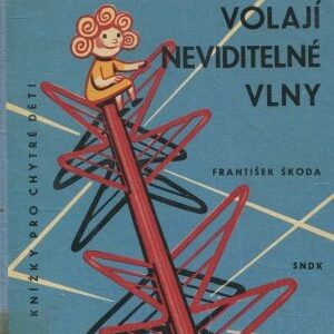 Volají neviditelné vlny