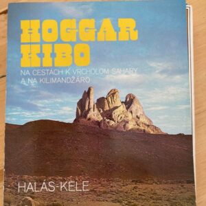 Hoggar Kibo - Na cestách k vrcholom Sahary a na Kilimandžáro