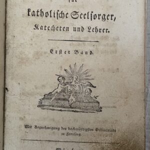 Christenlehrbuch für katholische Seelsorger, Katecheten und Lehrer, I. Band