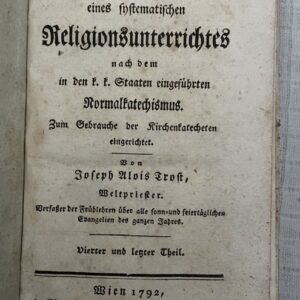 Versuch eines systematischen Religionsunterrichtes nach dem in den k.k. Staaten eingeführten Normalkatechismus, IV.