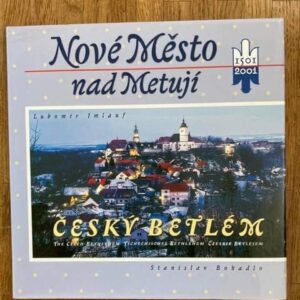 Nové Město nad Metují : Český Betlém