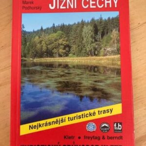 Jižní Čechy : 50 vybraných turistických tras