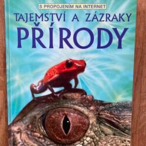 Tajemství a zázraky přírody