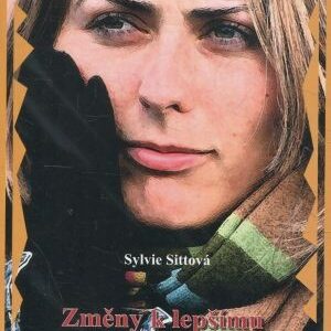 Změny k lepšímu v životě Soni Novákové