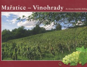 Mařatice - Vinohrady : ze života vinařské dědiny