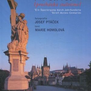 Praha : procházka staletími