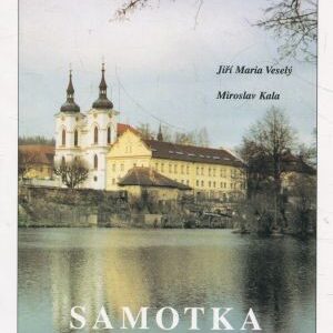 Samotka v Želivě PODPIS!