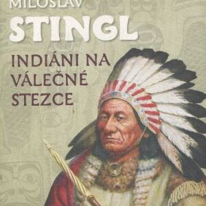 Indiáni na válečné stezce