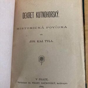 Dekret kutnohorský : historická povídka
