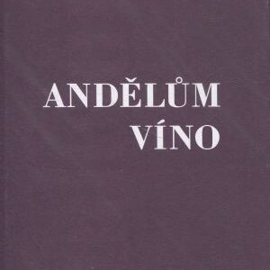 Andělům víno