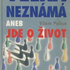 Velká neznámá, aneb, Jde o život : nový pohled na rakovinu : příčiny, prevence, imunita