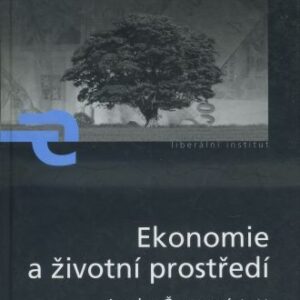 Ekonomie a životní prostředí : nepřátelé, či spojenci?