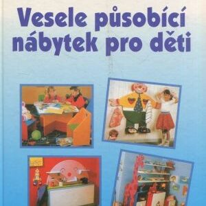 Vesele působící nábytek pro děti