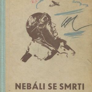 Nebáli se smrti