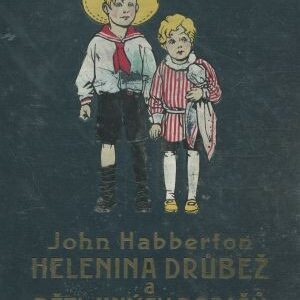 Helenina drůbež : a, Děti jiných rodičů