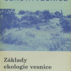 Základy ekologie vesnice : výzkumná práce přepracovaná oddělením centrálních úkolů Bavorské správy pro zcelování pozemků