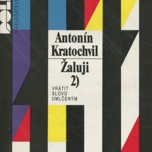 Žaluji. Svazek II., Vrátit slovo umlčeným