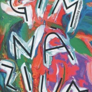 Gymnázium : humoristický román