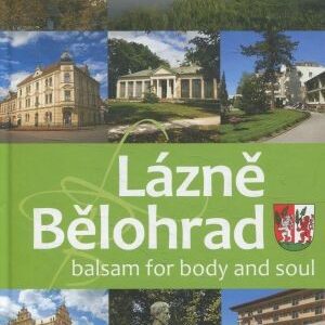 Lázně Bělohrad : balzám pro tělo i duši