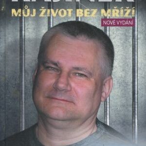 Můj život bez mříží: Nové vydání