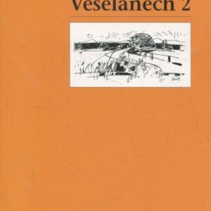 O Veselí a Veselanech 2