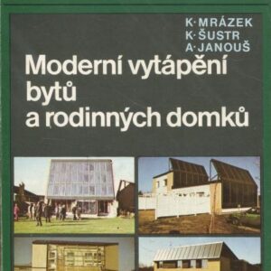 Moderní vytápění bytů a rodinných domků