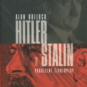 Hitler a Stalin : paralelní životopisy