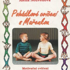 Pohádkové cvičení s Mařenkou VĚNOVÁNÍ AUTORA