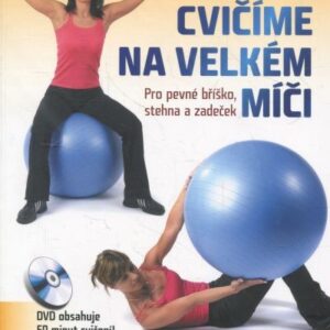 Cvičíme na velkém míči