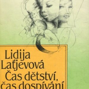Čas dětství, čas dospívání