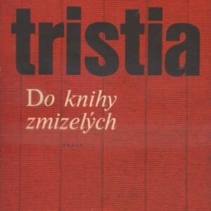Tristia : Do knihy zmizelých