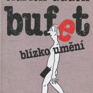 Bufet blízko uměn (VĚNOVÁNÍ AUTORA)