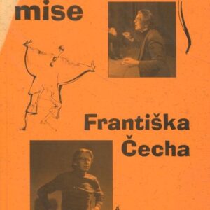 Divadelní mise Františka Čecha