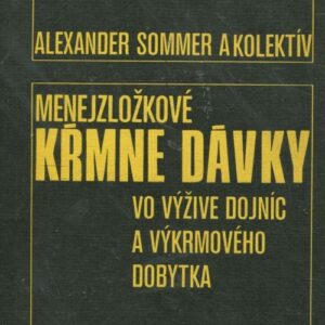 Menejzložkové kŕmné dávky vo výžive dojníc a výkrmového dobytka