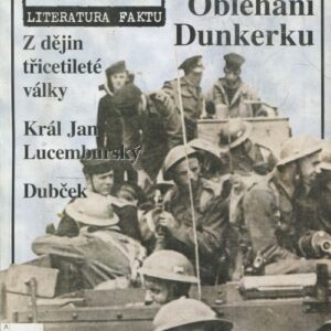 Přísně tajné 2/2002 Obléhání Dunkeru, Dubček...