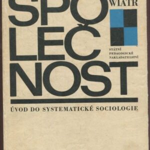 Společnost : úvod do systematické sociologie