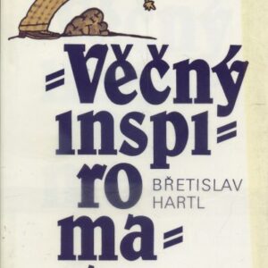 Věčný inspiromat, aneb, Kniha podnětů, jistot a pochybností