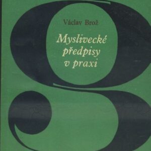 Myslivecké předpisy v praxi