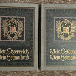 Mein Österreich, mein Heimatland : Illustrierte Volks- und Vaterlandskunde des Österreichischen Kaiserstaates ; mit vielen Kopfleisten, 24 Farbentafeln, 8 Duplextafeln, 22 Doppeltontafeln und über 1200 Abbildungen