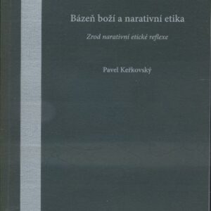Bázeň Boží a narativní etika (dedikace!)