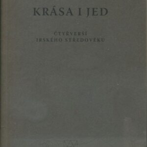 Krása i jed : čtyřverší irského středověku 7.-14. století