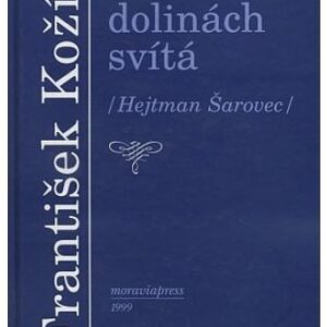 Na dolinách svítá /Hejtman Šarovec/