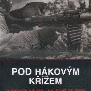 Pod hákovým křížem / válečné epizody