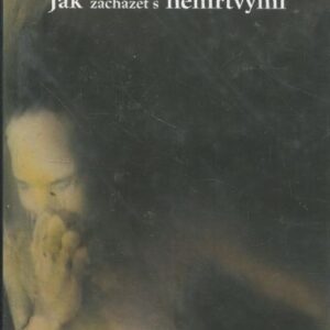 Jak zacházet s nemrtvými