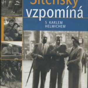 Ladislav Sitenský vzpomíná : s Karlem Helmichem
